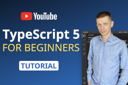 TypeScript 5 Tutorial for Beginners by Igor Sedov on YouTube